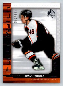 2006-07 SP Authentic #225 Jussi Timonen RC 999 (ref 188417)