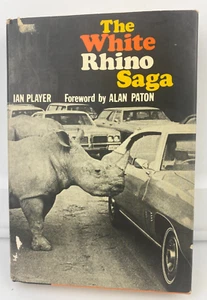 THE WHITE RHINO SAGA By Ian Player & Alan Paton - HC/DJ Signed - Picture 1 of 10
