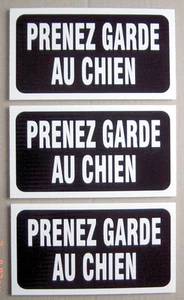 TROIS PANCARTES EN PLASTIQUE 4½"x 8¼" PRENEZ GARDE AU CHIEN  - Imagen 1 de 2