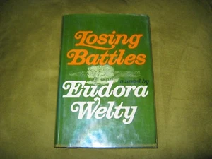 Eudora Welty - Losing Battles - Unmarked 1st US Edition Hardcover & Jacket  - Imagen 1 de 2
