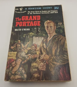 The Grand Portage by Walter O'Meara Bantam Giant 35¢ Western PB 1952 - Picture 1 of 6