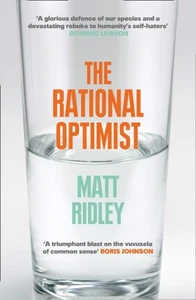 The Rational Optimist How Prosperity Evolves by Matt Ridley (Paperback Book) - Bild 1 von 1