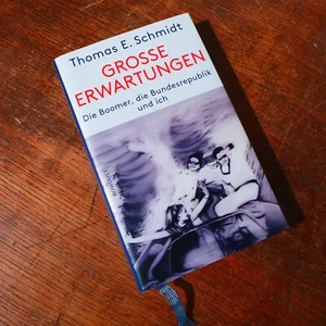 "Große Erwartungen" – die Boomer, die BRD und ich - Thomas E. Schmidt - Bild 1 von 2