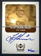 Troy Aikman 1999 Upper Deck Century Legends Epic Signatures Gold Auto #/100