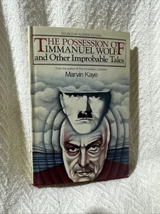 Marvin Kaye Possession of Immanuel Wolf and Other Improbable Tales 1st ed 1981 - Foto 1 di 5