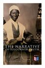 Narrative of Sojourner Truth : Y compris son discours, ne suis-je pas une femme ?, Paperba...
