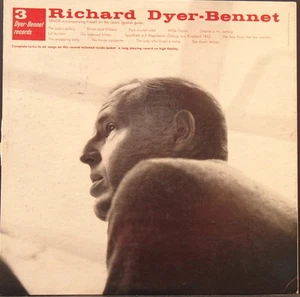 RICHARD DYER-BENNET - 3 ORIGINAL US PRESSING 1957 R. DYER-BENNET RECORDS DYB3000 - Imagen 1 de 3