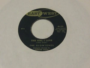 The Glowtones  45  The Girl I Love   East West - Picture 1 of 2