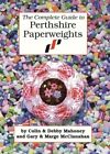 Complete Guide To Perthshire Paperweights By Et Al Garye Mcclana