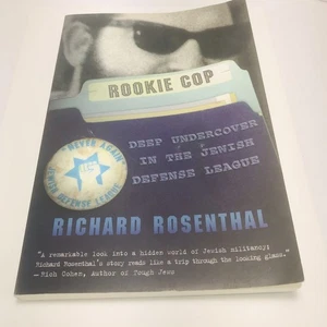 Rookie Cop: Deep Undercover in the Jewish Defense League by Rosenthal, Richard - Picture 1 of 6