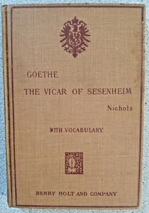 1908 THE VICAR OF SESENHEIM (Goethe's Dichtung and Wahrheit) by A. B. Nichols - Imagen 1 de 11