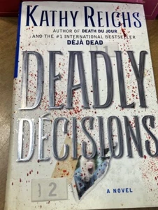 Deadly Decisions by Reichs, Kathy - Picture 1 of 3