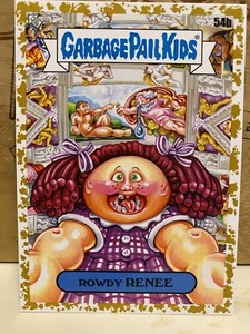 ROWDY RENEE #/50 - FOOL'S GOLD - 2023 TOPPS GARBAGE PAIL KIDS ON VACATION GPK