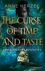 The Curse of Time and Taste | Anne Herzel | 2022 | deutsch