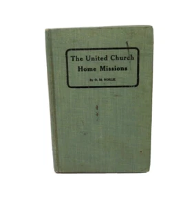 The United Church Home Missions Hardcover Olaf Norlie 1909 RARE Lutheran GOOD - Picture 1 of 6