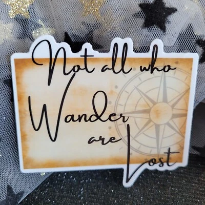 STKR056 NOT All Who WANDER Are LOST | Vinyl Sticker | Travel Traveller Map Trip - Imagem 1 de 4