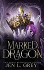 Marked Dragon by Jen L. Grey Paperback Book