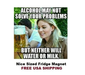 746 - Divertido imán de refrigerador meme para beber cerveza - Imagen 1 de 1
