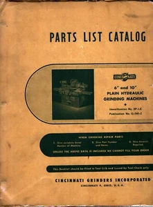 CINCINNATI 6-INCH & 10-INCH PLAIN HYDRAULIC GRINDING MACHINE PARTS LIST CATALOG - Picture 1 of 1