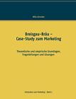 Breisgau-BrAu: Case-Study zum Marketing. Schneider 9783750419810 New<|