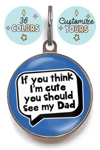 Funny Dog Tag – Premium Custom Pet ID – Dog Dad Gift – 36 Colors Available - Picture 1 of 8