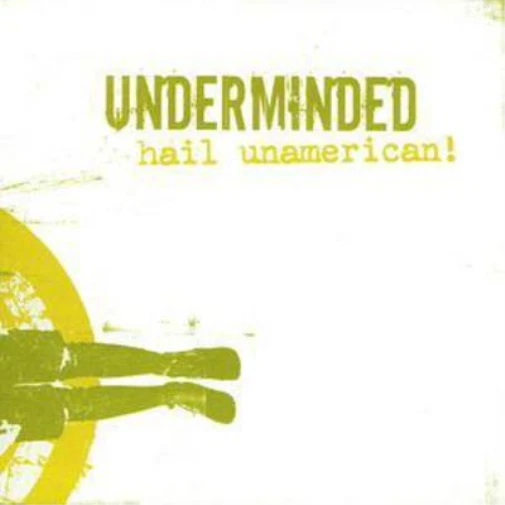 Underminded Hail Unamerican (CD) Album (US IMPORT) - Bild 1 von 1
