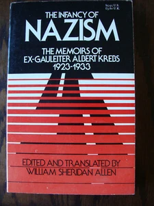 The Infancy of Nazism: The Memoirs Ex-Gauleiter Albert Krebs (1976, Softcover) - Imagen 1 de 5
