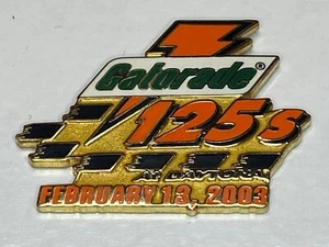 NASCAR Winston Cup Race Pin Gatorade 125's Daytona 500 February 13 2003 2/13/03 - Picture 1 of 2