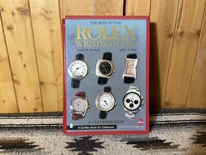 The Best of Time: Rolex Wristwatches : An Unauthorized History (A Schiffer Bo
 - Picture 1 of 8