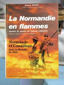 LA NORMANDIE EN FLAMME, JACQUES HENRY, ÉDITIONS CHARLES CORLET, 1994 - Picture 1 of 12