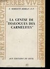 La Genese De "Dialogues Des Carmelites" / Collectin Pierres Vi...