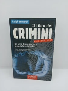 IL LIBRO DEI CRIMINI EDIZIONE 2001 - LUIGI BERNARDI - ADNKRONOS LIBRI - 2001 - Imagen 1 de 6