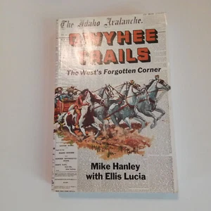 Owyhee Trails, Paperback, 1999 "The West's Forgotten Corner" Idaho - Picture 1 of 8