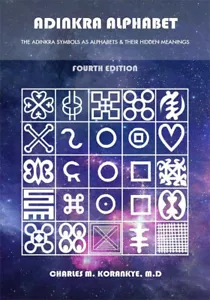The Adinkra Symbols As Alphabets & Their Hidden meanings 4TH EDITION FREE🚚SHIPP - Foto 1 di 3
