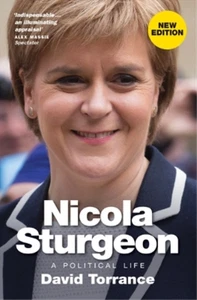Nicola Sturgeon: A Political Life, David Torrance, Used; Very Good Book - Foto 1 di 1