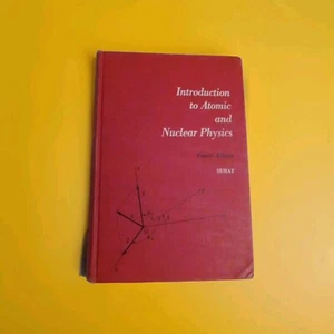 Introduction to Atomic and Nuclear Physics, 4th edition  by Semat - Picture 1 of 7