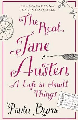 The Real Jane Austen a Life in Small Things by Paula Byrne 9780007358342