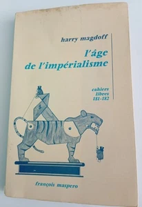 L’âge de l’impérialisme Harry Magdoff Maspero 1970 Rare Vintage French Book - Bild 1 von 7