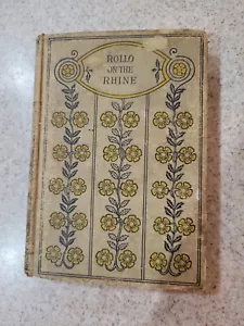 Antikes Buch 1858 Hardcover Rolle über den Rhein von Jacob Abbott Vintage New York - Bild 1 von 8