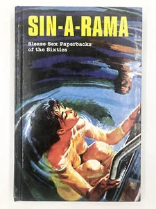 Sin-a-Rama Sleaze Sex Paperbacks of the Sixties 2005 Feral House Hardcover - Foto 1 di 12