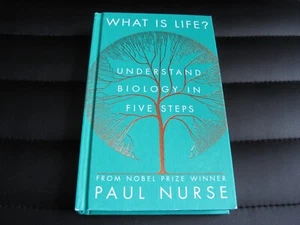 PAUL NURSE SIGNED - WHAT IS LIFE? - Hardcover First Edition NOBEL PRIZE MEDICINE - Picture 1 of 7