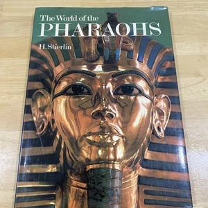 The World of the Pharaohs by H. Stierlin Hardcover Vintage 1978 Comp From NAWAS - Picture 1 of 11