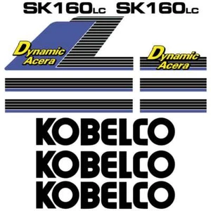 Kobelco SK160LC-6 Decals Dynamic Acera Stickers New Repro Kobelco Decal Kit - Picture 1 of 1