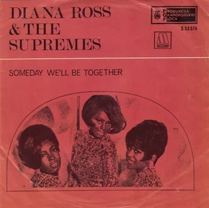 DIANA ROSS & THE SUPREMES SOMEDAY WE'LL BE TOGETHER 1969 RECORD YUGOSLAVIA 7" PS - Bild 1 von 4