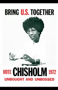 Shirley Chisholm Poster 1972 Unbought and Unbossed Classic Print (11x17) - Picture 1 of 1