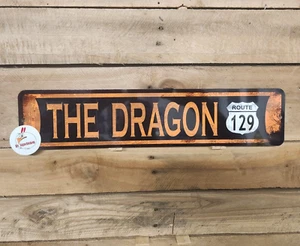 The Dragon RUSTY LOOKING SIGN road sign,  garage,  route  129, motorcycle - Picture 1 of 2