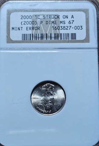 2000 Cent Struck on 2000 P Dime Mint Error NGC MS67 Double Denomination Cover