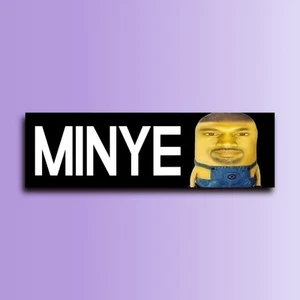 Minye Minion Kanye West Bumper Sticker OR Magnet | Meme Sticker | Unhinged Gen - Picture 1 of 4