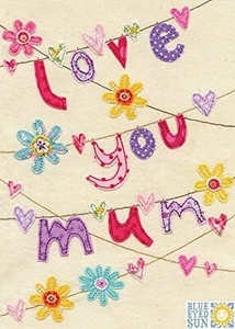 Blue Eyed Sun - Love You Mum- Mother's Day Cards - Picture 1 of 1