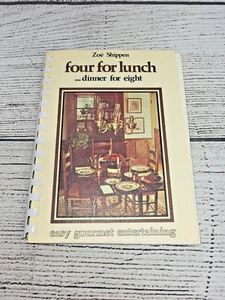 Vintage Gourmet Cookbook "Four for Lunch… Dinner for Eight" by Zoë Shippen - Imagen 1 de 4